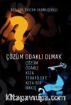 Çözüm Odaklı Olmak & Çözüm Odaklı Kısa Terapiler'e Kısa Bir Bakış