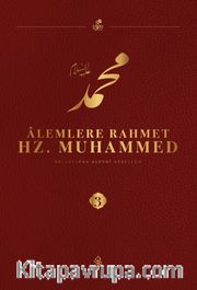 Alemlere Rahmet Hz. Muhammed (s.a.v.) 3