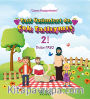 Taif Üzümleri de Çok Tatlıymış - “Canım Peygamberim”
