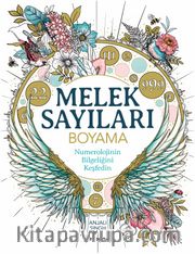 Melek Sayıları <br /> Numerolojinin Bilgeliğini Keşfedin