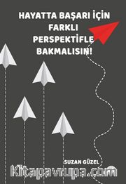 Hayatta Başarı İçin Farklı Perspektifle Bakmalısın!