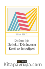 Reform İçin Reflektif Düşüncenin  Kenti ve Belediyesi