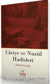 Cariye ve Nuzûl Hadîsleri