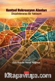 Kentsel Rekreasyon Alanları <br /> Disiplinlerarası Bir Yaklaşım