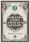 Paranın Satın Alamayacağı Şeyler / Piyasanın Ahlakî Sınırları