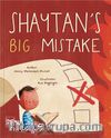 Shaytan's Big Mistake