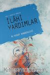 Asr-ı Saadette Görülen İlahi Yardımlar