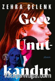 Gece  Unutkandır
