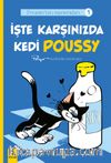 İşte Karşınızda Kedi Poussy / Poussy'nin Maceraları 1