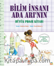 Bilim İnsanı Ada Arı'nın Büyük Proje Kitabı
