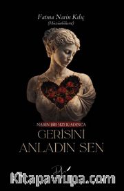 Gerisini Anladın Sen
