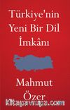 Türkiye'nin Yeni Bir Dil İmkanı