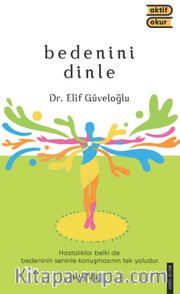 Bedenini Dinle