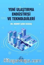 Yeni Ulaştırma Endüstrisi ve Teknolojileri