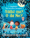 Yıldız Mı? O Da Ne? / Keşfedin İlk Sorulara Cevaplar