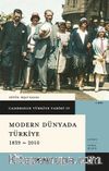 Cambridge Türkiye Tarihi 4 / Modern Dünyada Türkiye 1839-2010 (Ciltli)