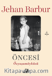 Öncesi <br /> Özyaşamöyküsü