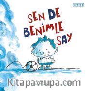Sen de Benimle Say