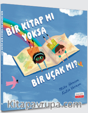 Bir Kitap mı yoksa Bir Uçak mı?