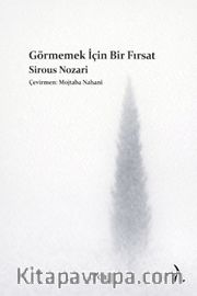 Görmemek İçin Bir Fırsat