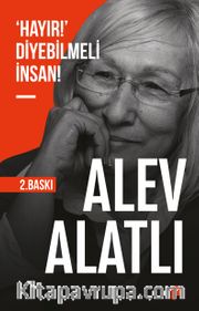 ‘Hayır!' Diyebilmeli İnsan!