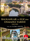 Balkanlar ve Ege'nin Osmanlı Tarihi (1352-1913)