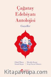 Çağatay Edebiyatı Antolojisi Gazeller