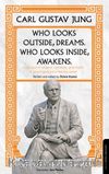 Who Looks Outside Dreams Who Looks İnside Awakens