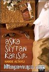 Aşka Şeytan Karışır (Cep Boy)