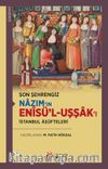 Son Şehrengiz Nazım'ın Enîsü'l-Uşşak'ı & İstanbul Âşüfteleri