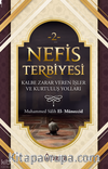 Nefis Terbiyesi 2 & Kalbe Zarar Veren İşler ve Kurtuluş Yolları