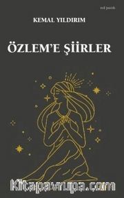 Özlem'e Şiirler