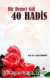 Bir Demet Gül 40 Hadis
