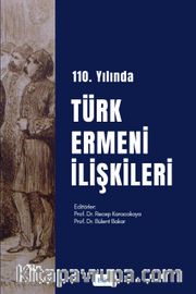 Sevk ve İskanın 110. Yılında Türk-Ermeni İlişkileri