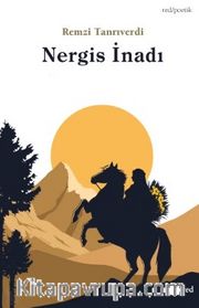 Nergis İnadı