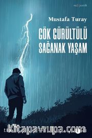 Gök Gürültülü Sağanak Yaşam