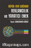 Büyük Veri Çağında Reklamcılık ve Yaratıcı Emek