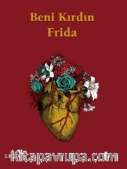 Beni Kırdın Frida