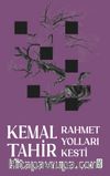 Rahmet Yolları Kesti