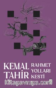 Rahmet Yolları Kesti