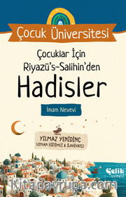 Çocuklar İçin Riyazüs Salihin'den Hadisler / Çocuk Üniversitesi