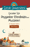 Çocuklar İçin Peygamber Efendimizin (Sav) Mucizeleri / Çocuk Üniversitesi