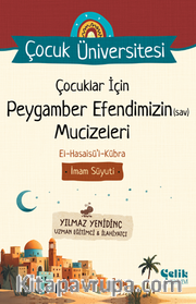 Çocuklar İçin Peygamber Efendimizin (Sav) Mucizeleri / Çocuk Üniversitesi