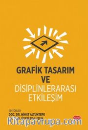 Grafik Tasarım ve Disiplinlerarası Etkileşim