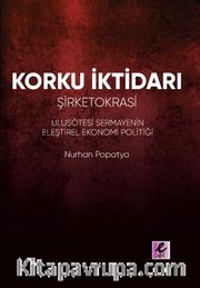 Korku İktidarı <br /> Şirketokrasi