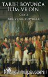 Tarih Boyunca İlim ve Din & Cilt 2 XIX. ve XX. Yüzyıllar