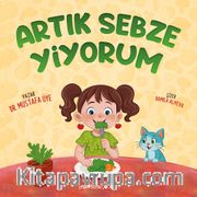 Artık Sebze Yiyorum