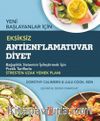 Yeni Başlayanlar İçin Eksiksiz Antienflamatuvar Diyet
