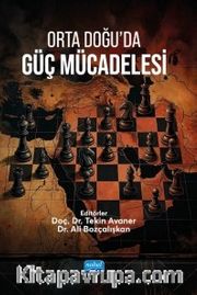 Orta Doğu'da Güç Mücadelesi