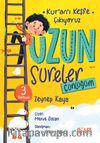 Uzun Sureler Günlüğüm / Kur'an'ı Keşfe Çıkıyoruz